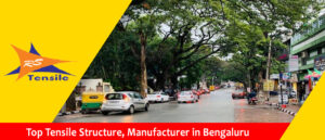 Tensile Structure Manufacturer in Bengaluru